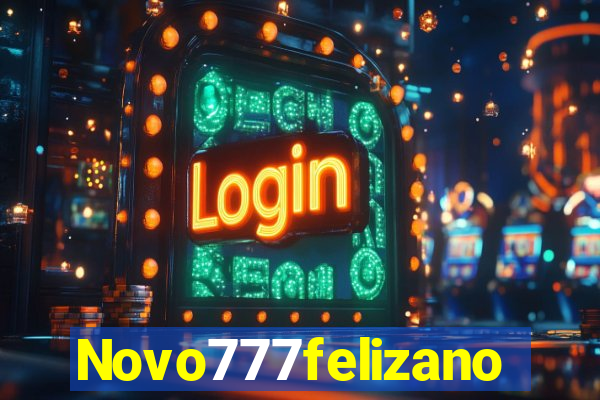 Novo777felizano