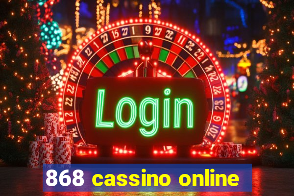 868 cassino online