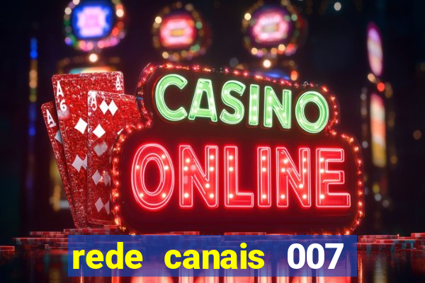 rede canais 007 cassino royale