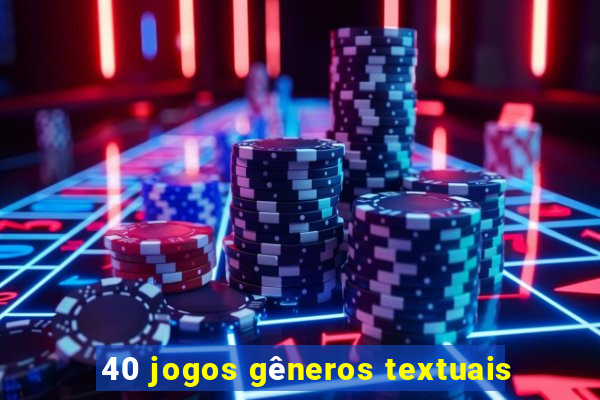 40 jogos gêneros textuais