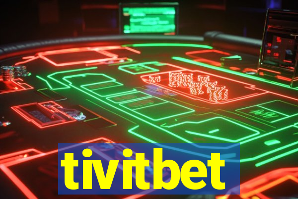 tivitbet