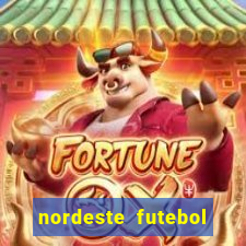 nordeste futebol net vip