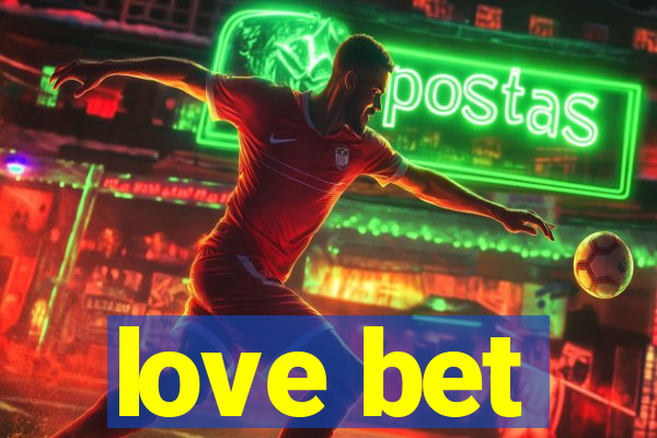 love bet