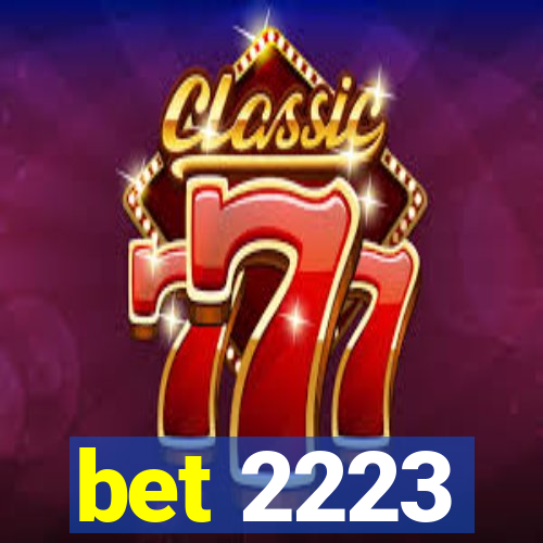 bet 2223