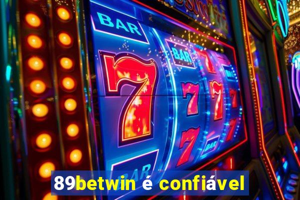 89betwin é confiável