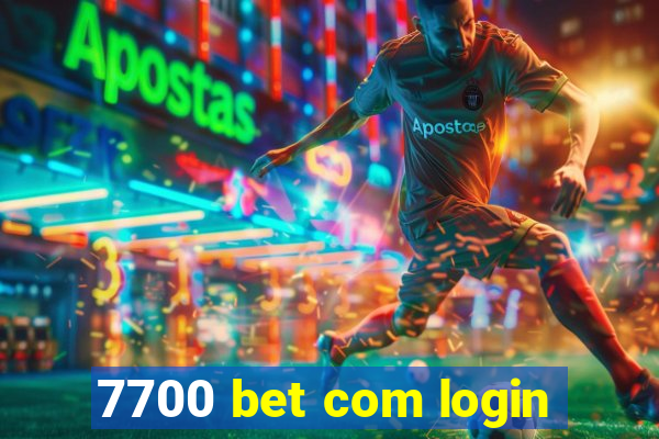 7700 bet com login