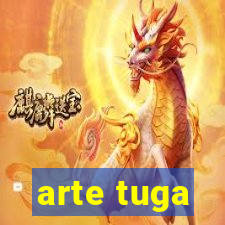 arte tuga