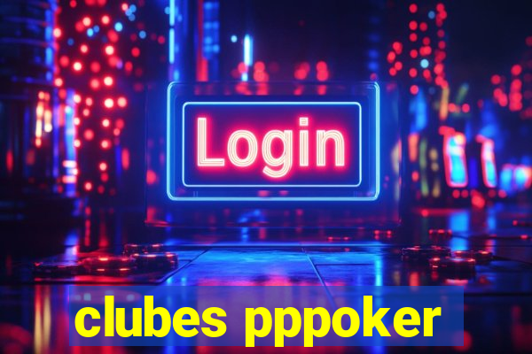 clubes pppoker