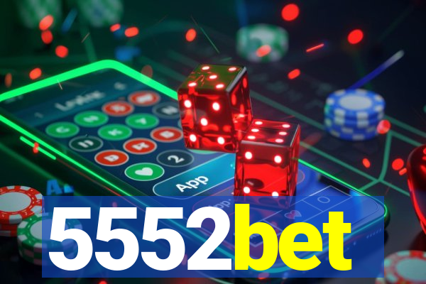 5552bet