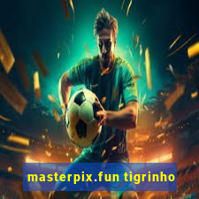 masterpix.fun tigrinho