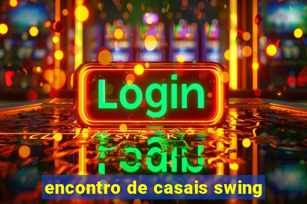 encontro de casais swing