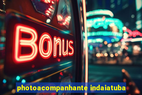 photoacompanhante indaiatuba