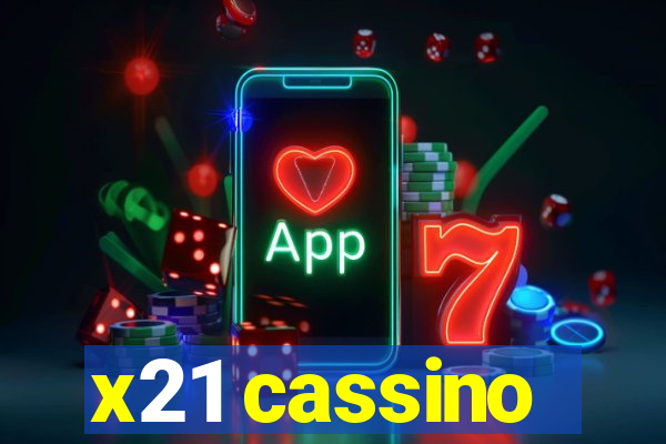 x21 cassino