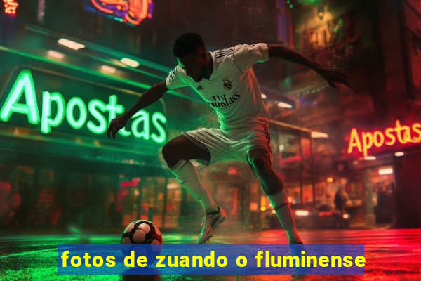 fotos de zuando o fluminense