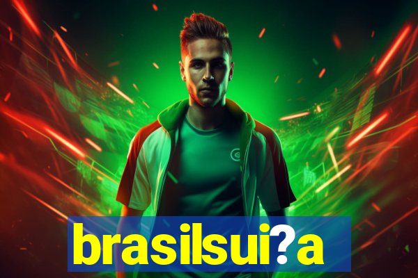 brasilsui?a