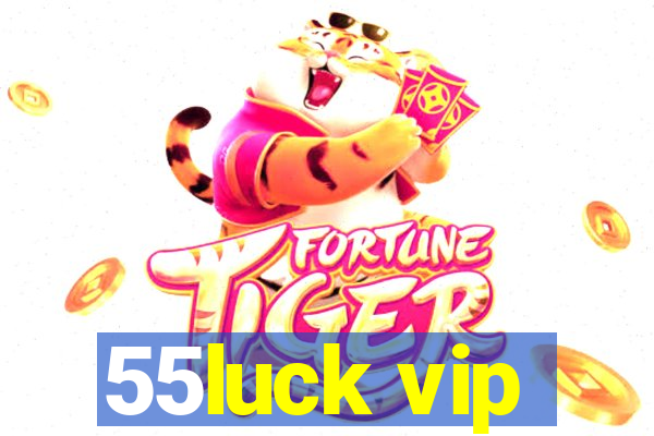 55luck vip