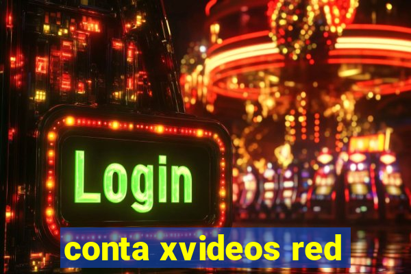 conta xvideos red