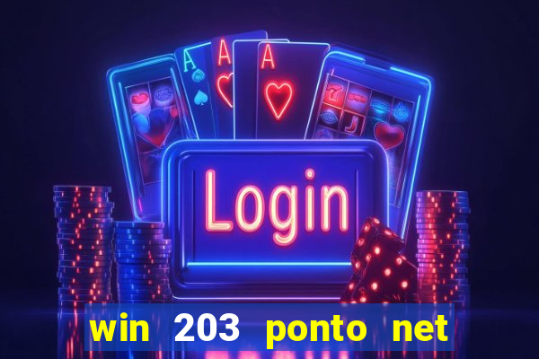 win 203 ponto net jogo download