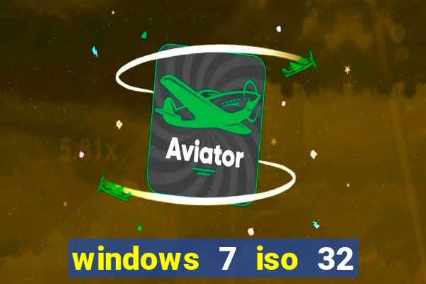 windows 7 iso 32 bits pt-br download