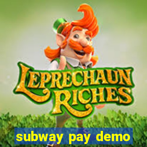 subway pay demo