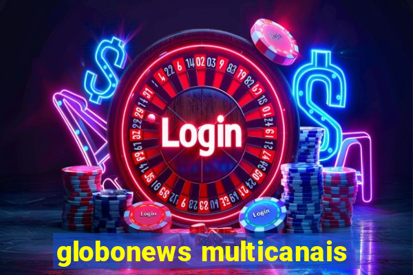 globonews multicanais