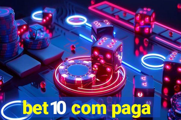 bet10 com paga