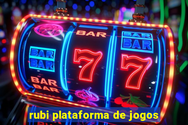 rubi plataforma de jogos