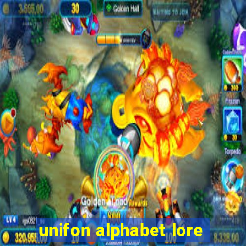 unifon alphabet lore