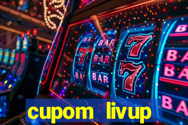 cupom livup primeira compra