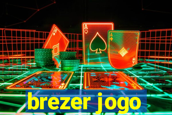 brezer jogo