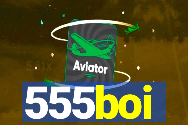 555boi