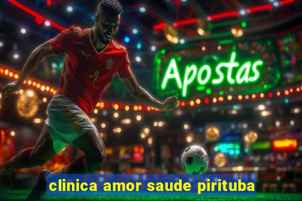 clinica amor saude pirituba