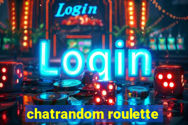 chatrandom roulette