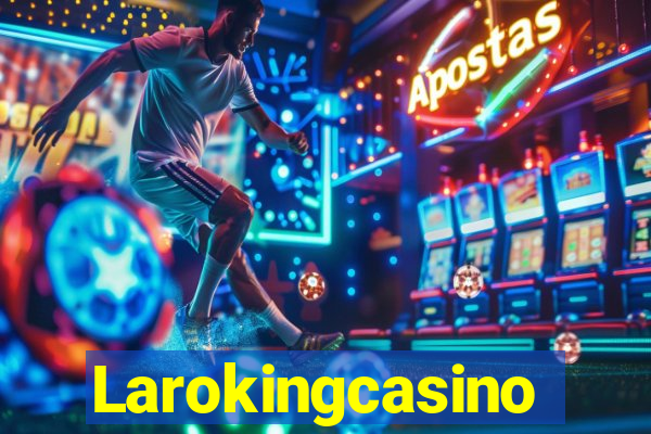 Larokingcasino