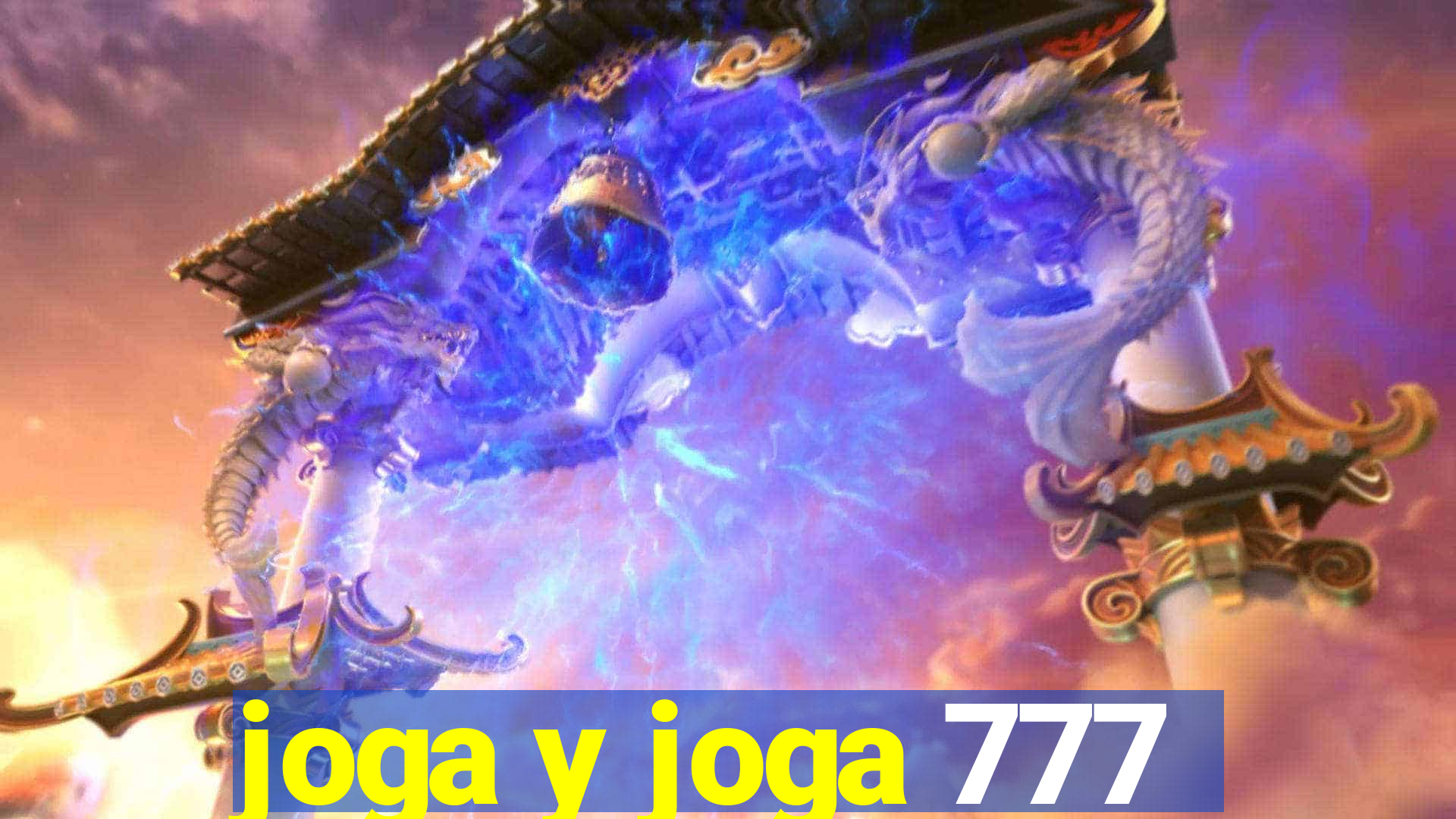 joga y joga 777