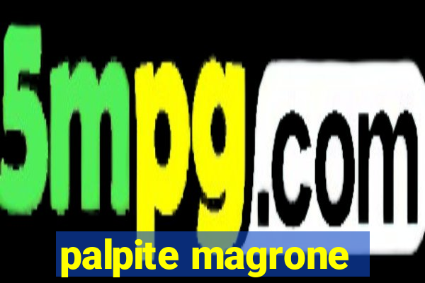 palpite magrone