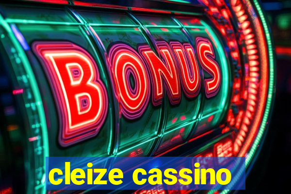 cleize cassino