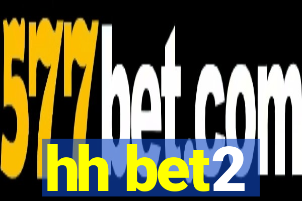 hh bet2