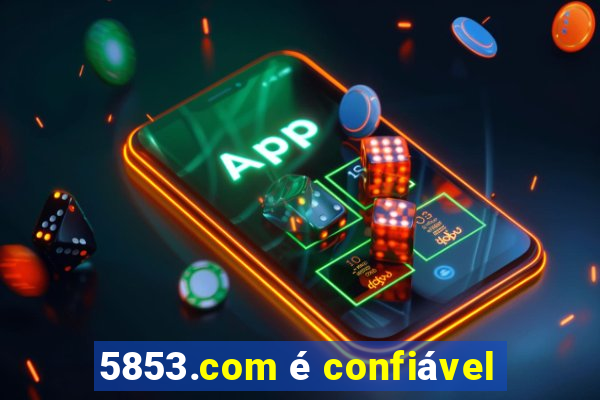 5853.com é confiável