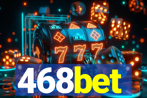 468bet