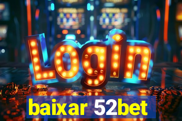 baixar 52bet