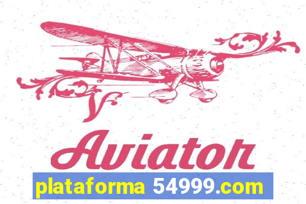 plataforma 54999.com