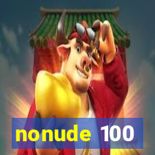 nonude 100