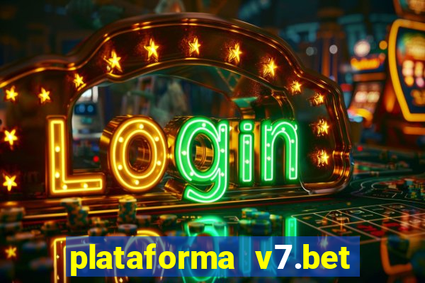 plataforma v7.bet paga mesmo