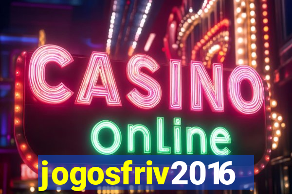 jogosfriv2016