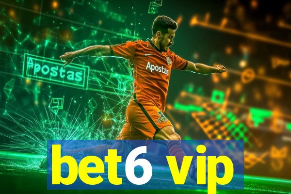 bet6 vip