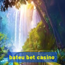 bateu bet casino