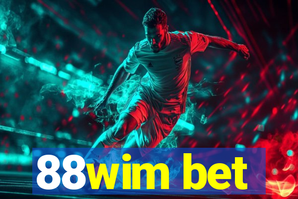 88wim bet