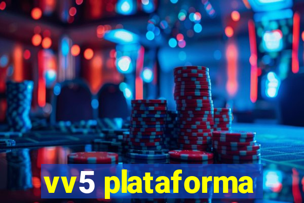 vv5 plataforma