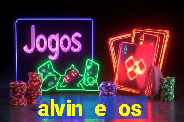 alvin e os esquilos esquiletes nomes